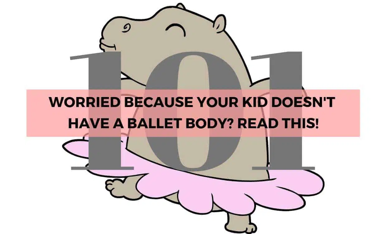Fat Ballerina - Your child doesn't have the Ballet body for dance! Now What?