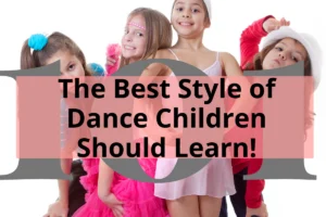 4 kids in a dance class with title what type of dance should my child learn?