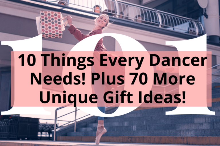 Title FI 10 Things Every Dancer Needs! Plus 70 More Unique Gift Ideas!