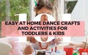 Easy at home Dance Crafts and Activities for Toddlers & Kids- a picture of a girl doing crafts