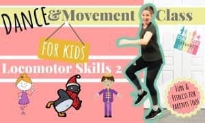 Dance & Movement Class for kids: Locomotor Skills 2