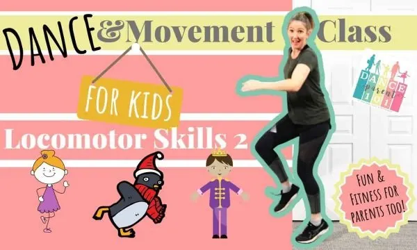 Dance & Movement Class for kids: Locomotor Skills 2