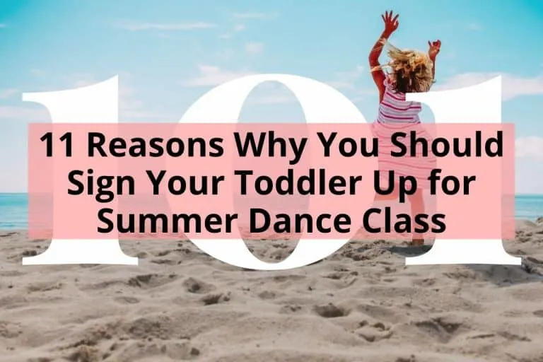 11 Reasons Why You Should Sign Your Toddler Up for Summer Dance Class