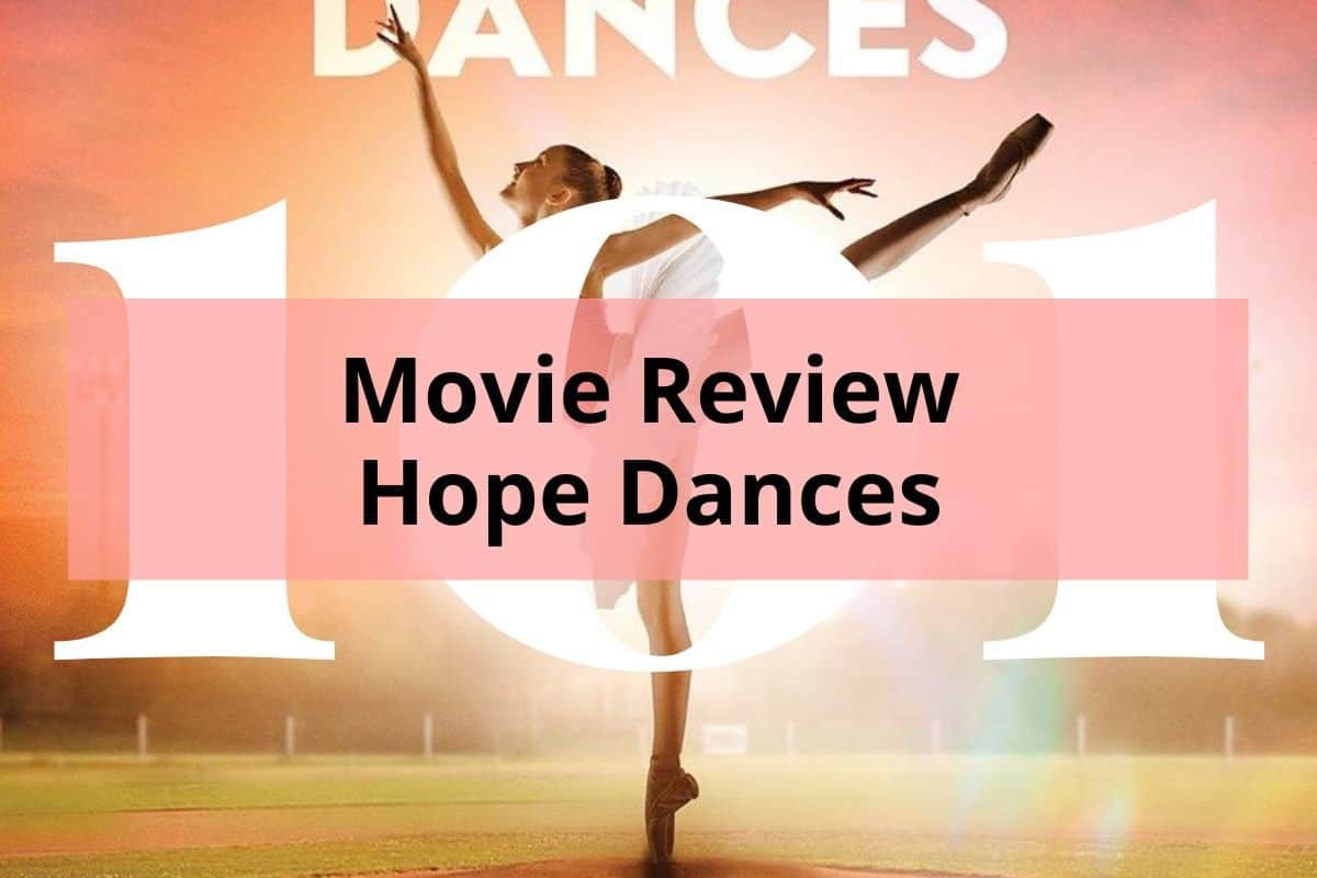 Hope Dances - Movie Review | Dance Parent 101