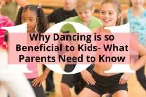 Why Dancing is Beneficial for Kids | What Parents Need to Know