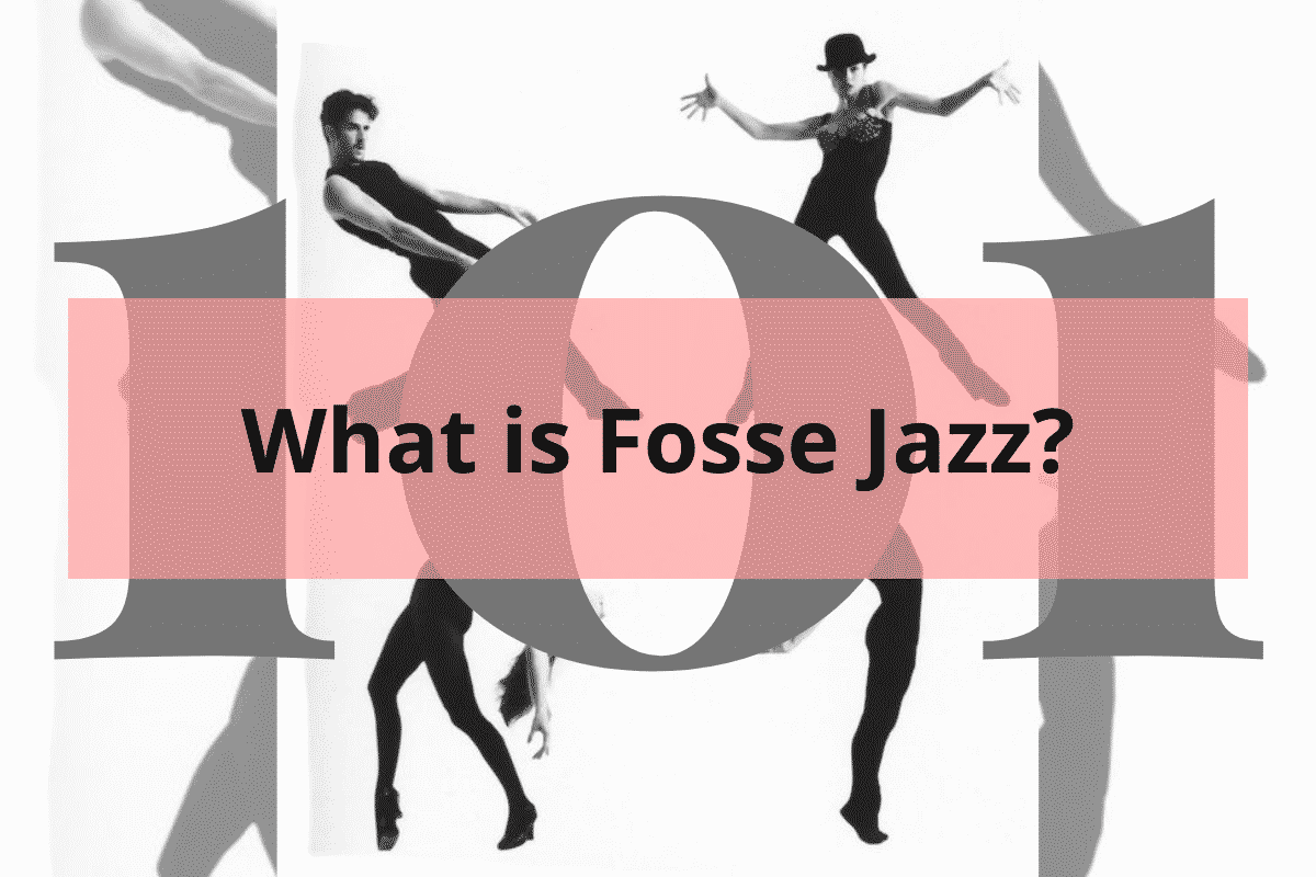 man and woman doing fosse jazz pose with title What is Fosse Jazz?