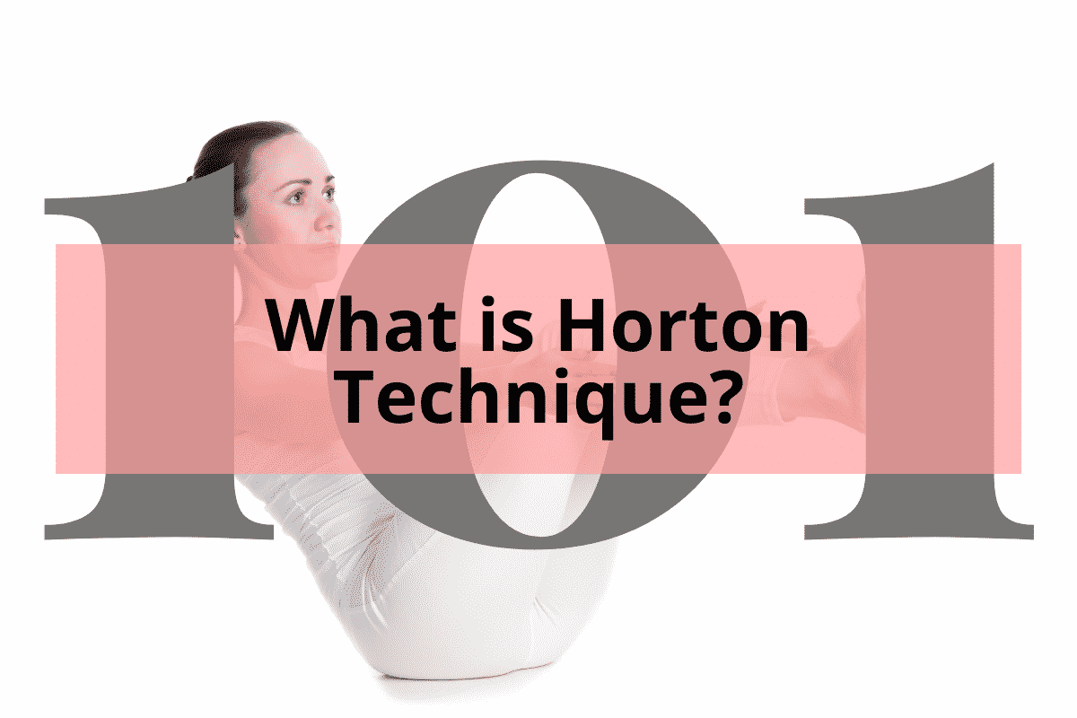 woman sitting on floor balancing body with title What is Horton Technique?