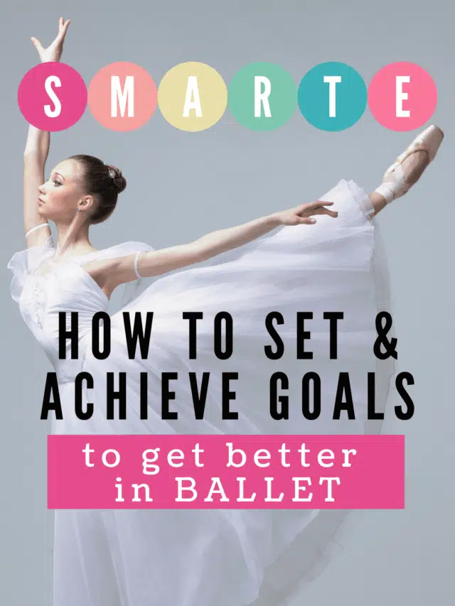 How to Set & Achieve Goals in Ballet