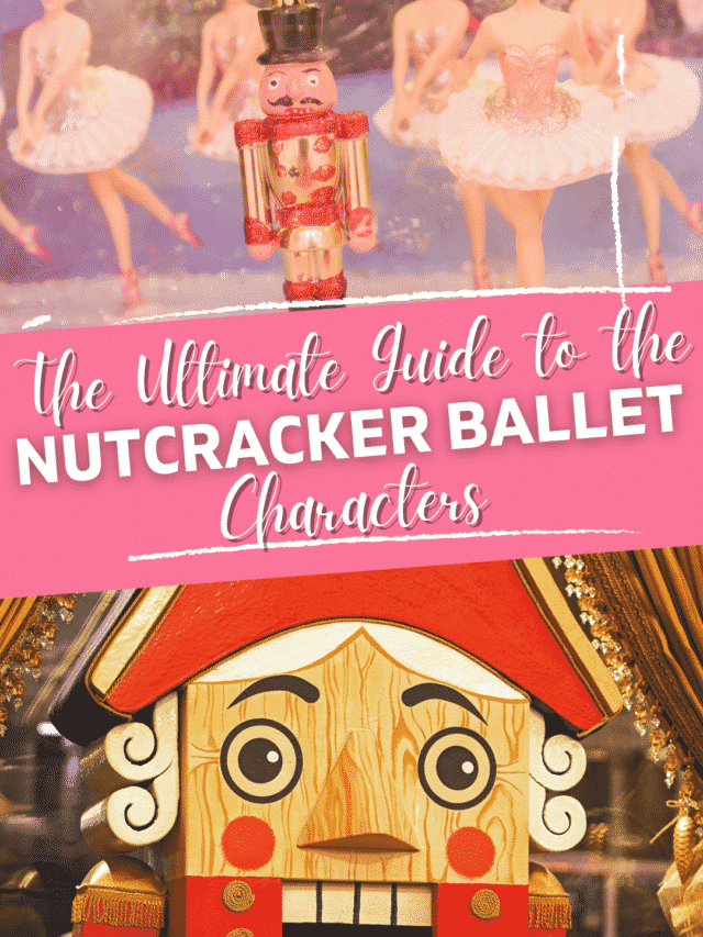 The Ultimate Guide to the Nutcracker Ballet – Characters
