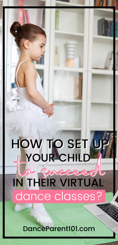 How to Set Your Child Up To Succeed In Their Virtual Online Dance Classes