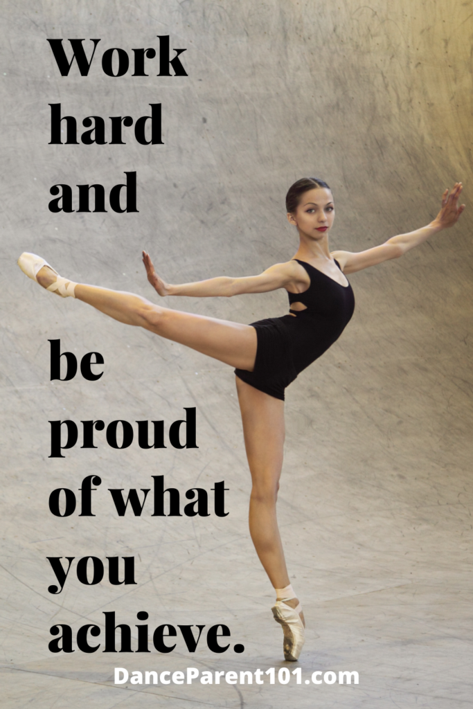 Work hard and be proud of what you achieve.
