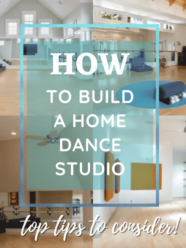 How to Build a Home Dance Studio – Top Tips to consider!