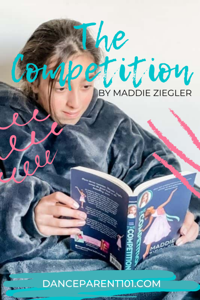 The Competition by Maddie Ziegler: Dance Parent 101 Book Review