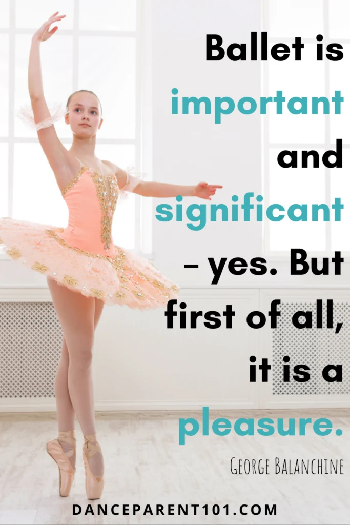 Ballet is important and significant – yes. But first of all, it is a pleasure. (George Balanchine)