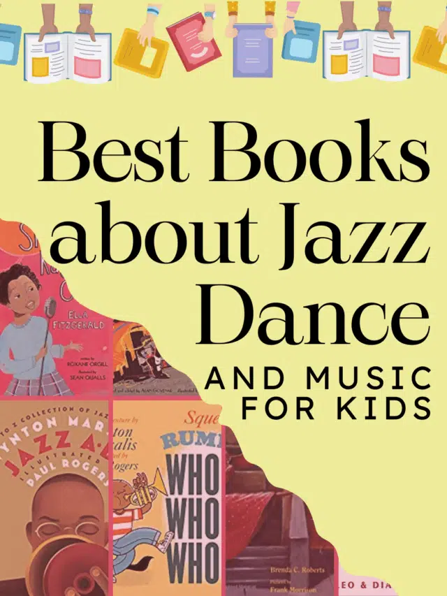 Best Books about Jazz Dance & Music for Kids!