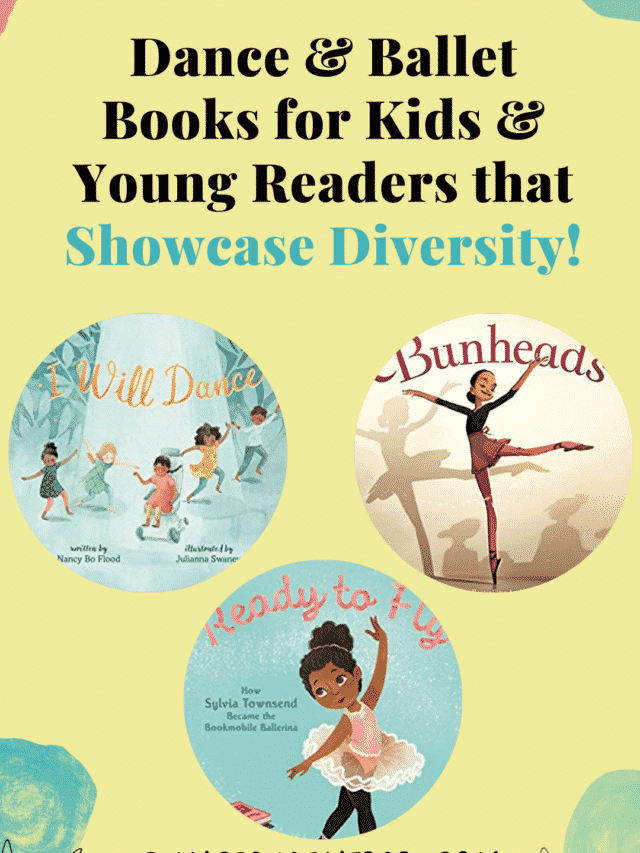 Dance & Ballet Books for Kids & Young Readers that Showcase Diversity!