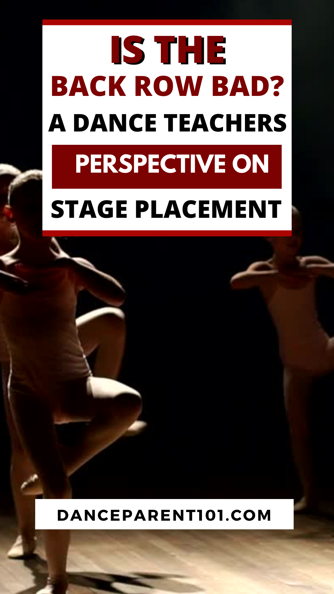 Is The Back Row Bad A Dance Teacher s Perspective On Stage Placement