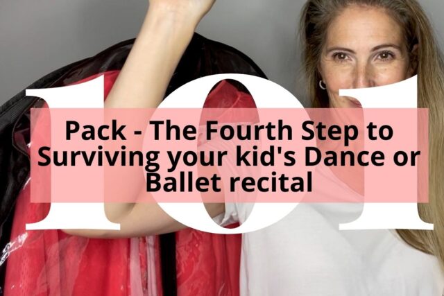 Woman holding red dance costume with title The fourth step to surviving your kids dance or ballet recital