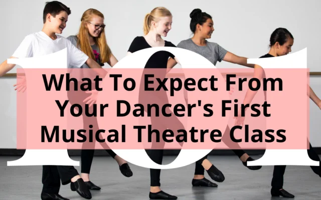 Five young dancers in a studio with title over the top - What To Expect From Your Dancer's First Musical Theatre Class