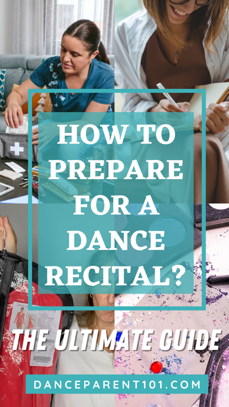 How to Prepare for a Dance Recital The Ultimate Guide Dance Parent 101