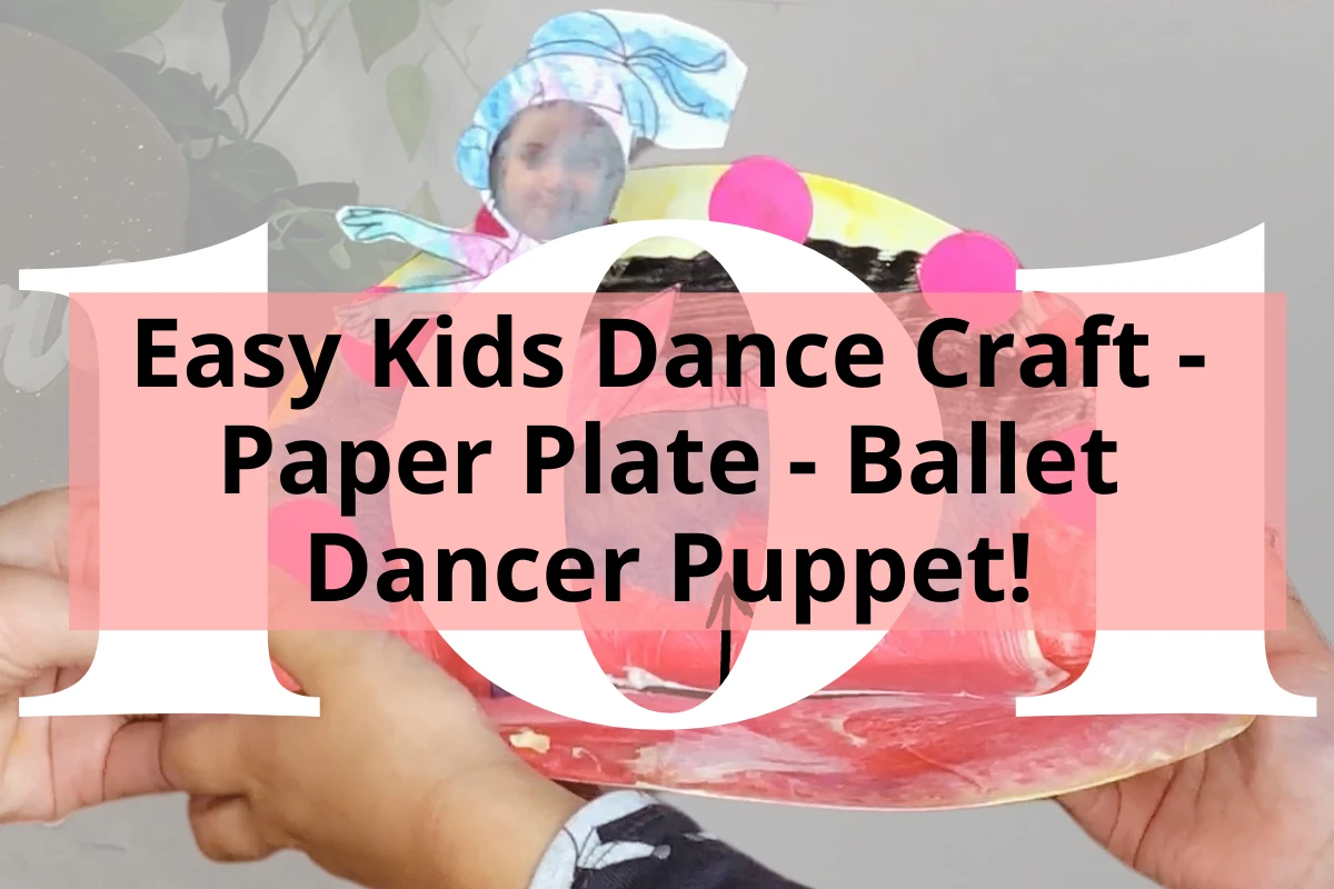 Easy Kids Dance Craft - Paper Plate - Ballet Dancer Puppet!