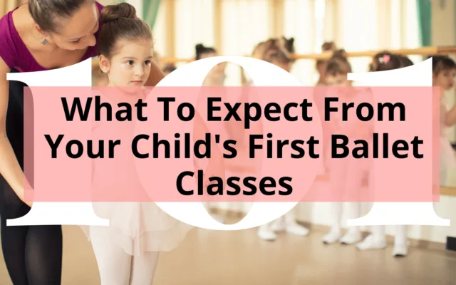Young girl in a ballet class with teacher helping her and title over the top What To Expect From Your Child's First Classical Ballet Classes