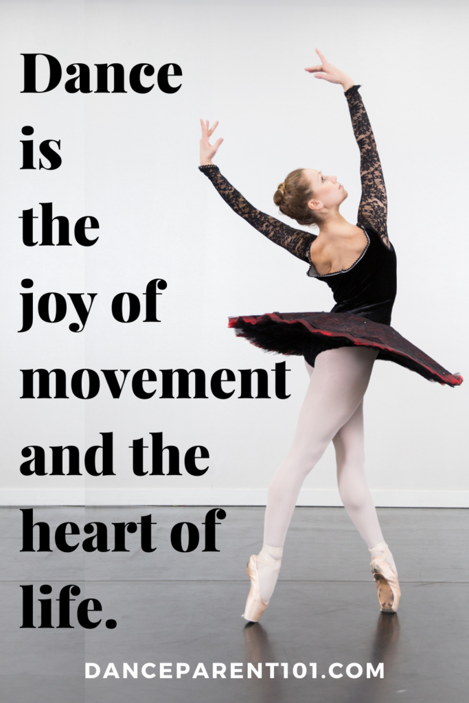 Dance is the joy of the movement and the heart of life.