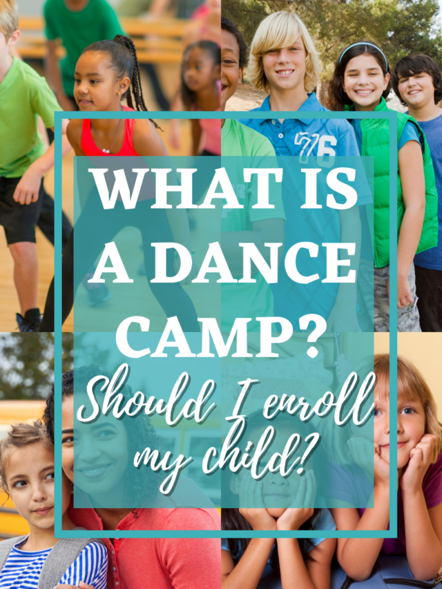 What is Dance Camp and Should My Dancer Go?