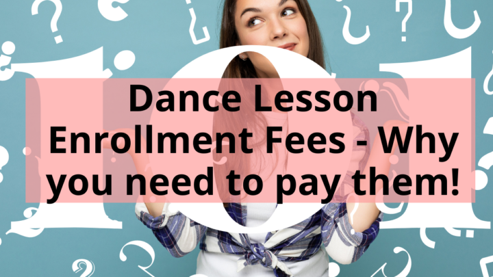 Title Image - Dance Lesson Enrollment Fees - Why you need to pay them!