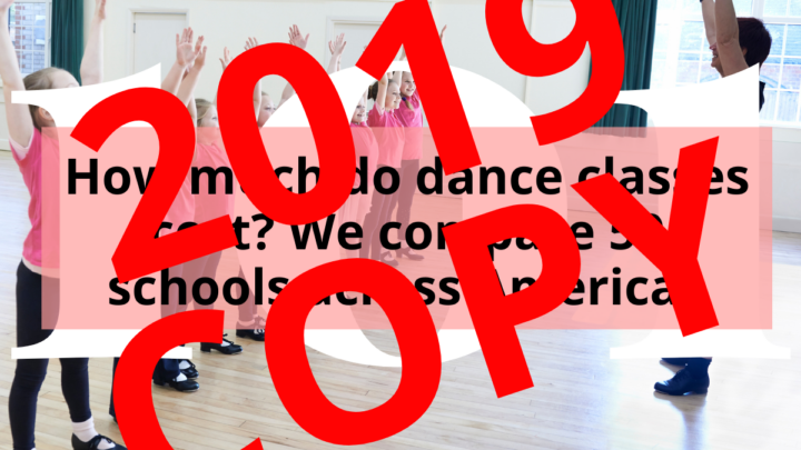 2019 Copy Warning for How much do dance classes cost? We compare 50 schools across the US!