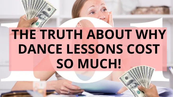 Title Image - THE TRUTH ABOUT WHY DANCE LESSONS COST SO MUCH!