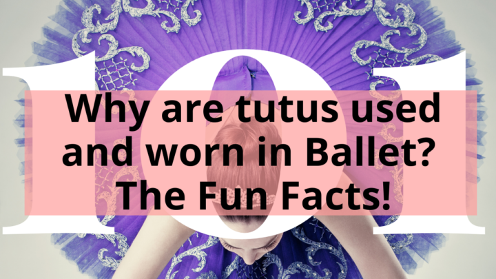 Title - Why are tutus used and worn in Ballet? The Fun Facts! - Ballerina Bending Over in a purple tutu
