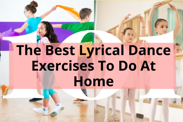 Title - The Best Lyrical Dance Exercises To Do At Home - left side a group of children in colorful shirts dancing whimsically, on the right, female child dancers at the barre in white leotards