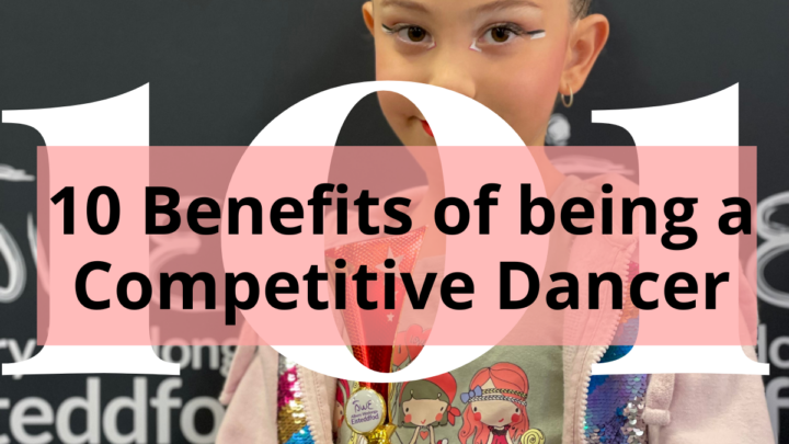 Title - 10 Benefits of being a Competitive Dancer
