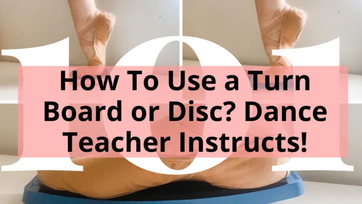Title Image: How To Use a Turn Board or Disc? Dance Teacher Instructs!